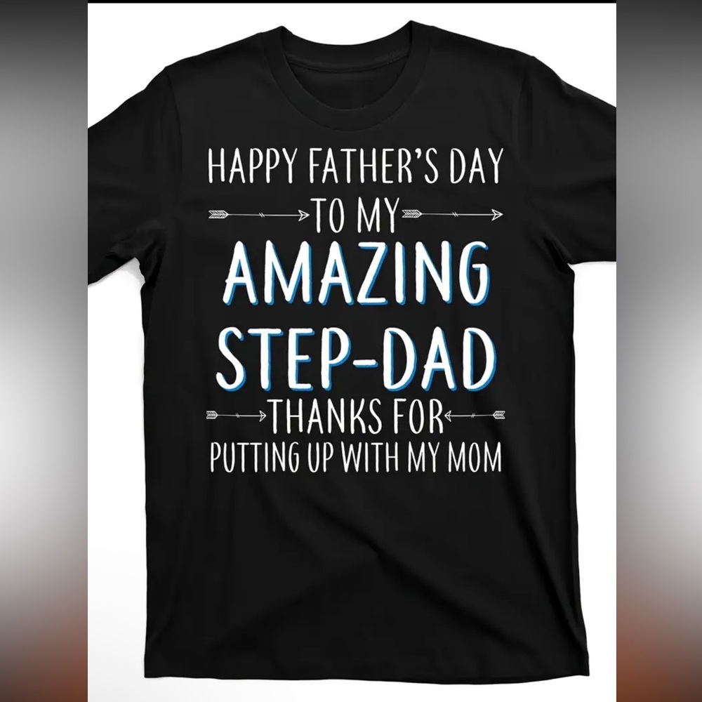 New Men's Step-Dad - Bonus- Dad Father's Day Gift T-shirt